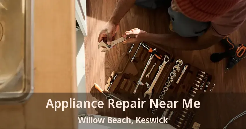 Appliance Repair Near Me Willow Beach, Keswick - ON