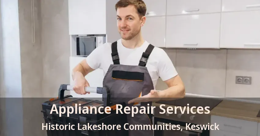 Appliance Repair Services Historic Lakeshore Communities, Keswick - ON