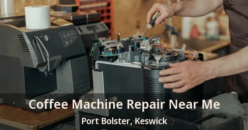Coffee Machine Repair Near Me Port Bolster, Keswick - ON