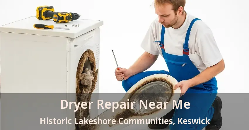 Dryer Repair Near Me Historic Lakeshore Communities, Keswick - ON