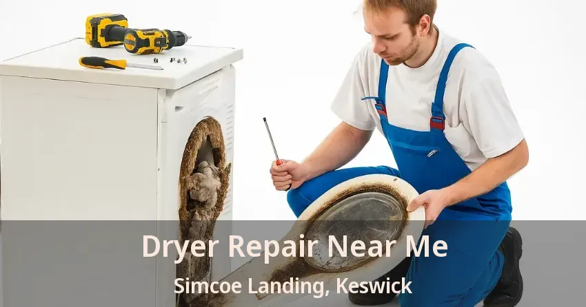 Dryer Repair Near Me Simcoe Landing, Keswick - ON