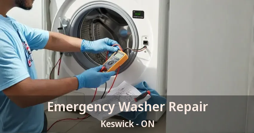 Emergency Washer Repair Keswick - ON