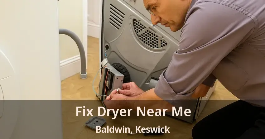 Fix Dryer Near Me Baldwin, Keswick - ON