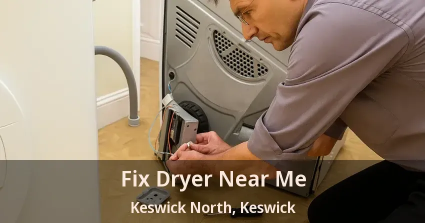 Fix Dryer Near Me Keswick North, Keswick - ON