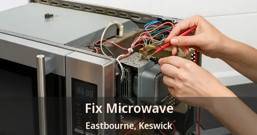 Fix Microwave Eastbourne, Keswick - ON
