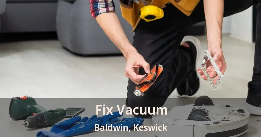 Fix Vacuum Baldwin, Keswick - ON