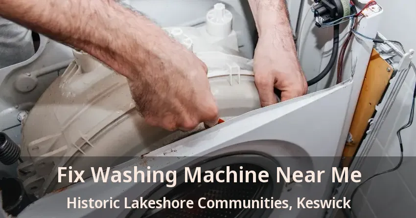 Fix Washing Machine Near Me Historic Lakeshore Communities, Keswick - ON