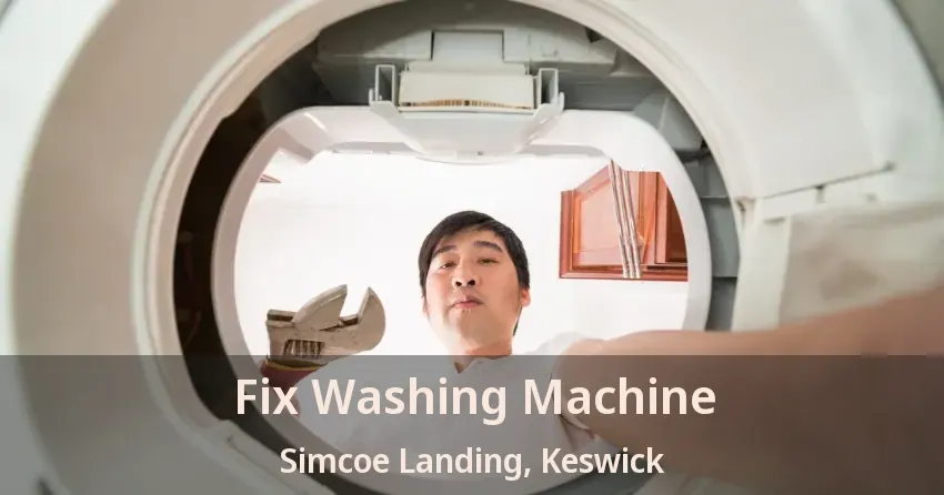 Fix Washing Machine Simcoe Landing, Keswick - ON