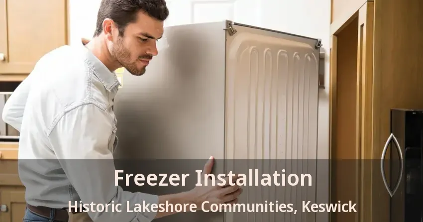 Freezer Installation Historic Lakeshore Communities, Keswick - ON