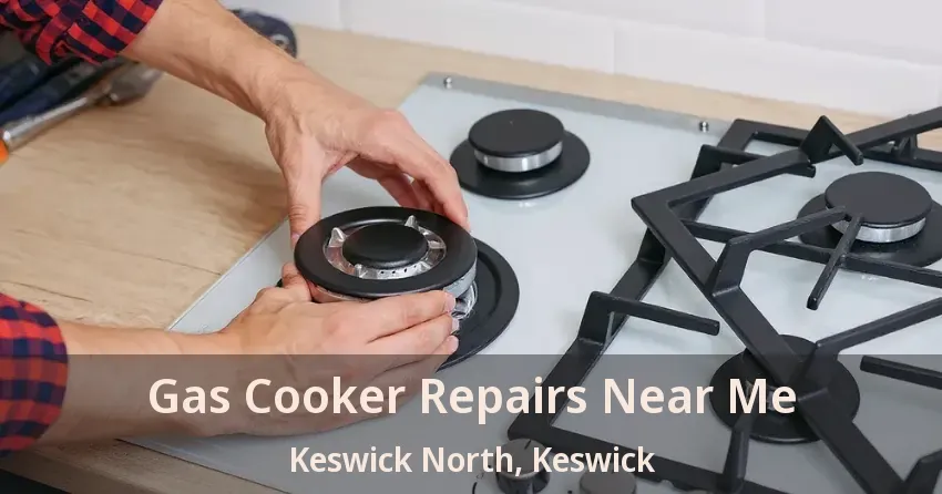 Gas Cooker Repairs Near Me Keswick North, Keswick - ON