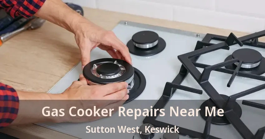 Gas Cooker Repairs Near Me Sutton West, Keswick - ON