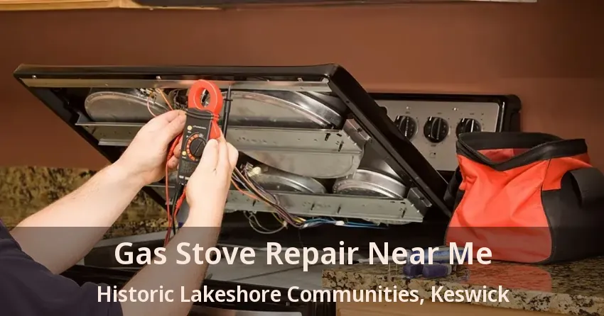 Gas Stove Repair Near Me Historic Lakeshore Communities, Keswick - ON