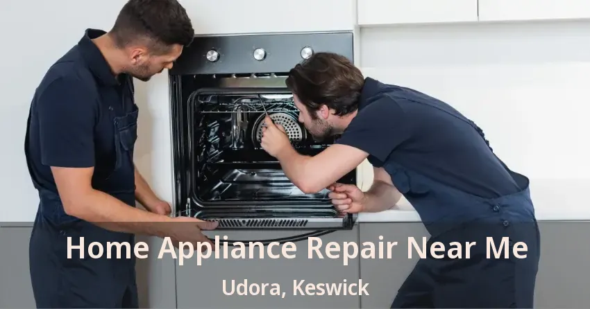 Home Appliance Repair Near Me Udora, Keswick - ON
