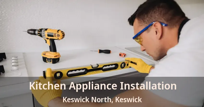 Kitchen Appliance Installation Keswick North, Keswick - ON