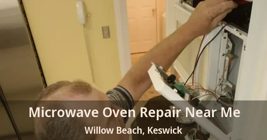 Microwave Oven Repair Near Me Willow Beach, Keswick - ON