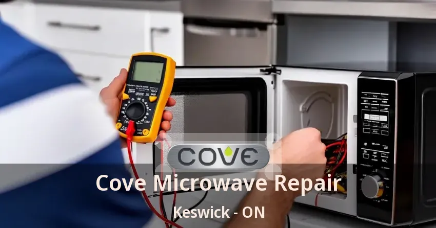 Cove Microwave Repair Keswick - ON