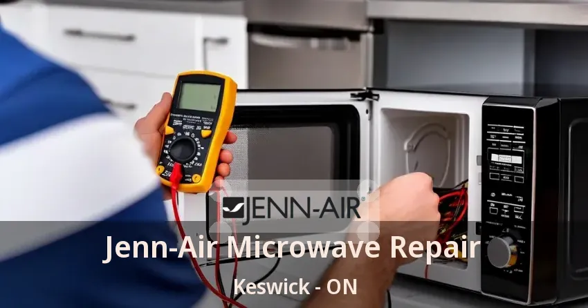 Jenn-Air Microwave Repair Keswick - ON