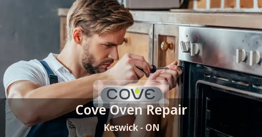 Cove Oven Repair Keswick - ON