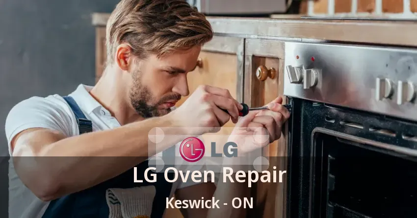 LG Oven Repair Keswick - ON