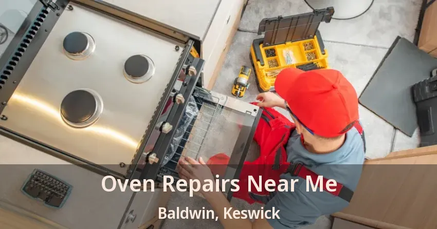Oven Repairs Near Me Baldwin, Keswick - ON