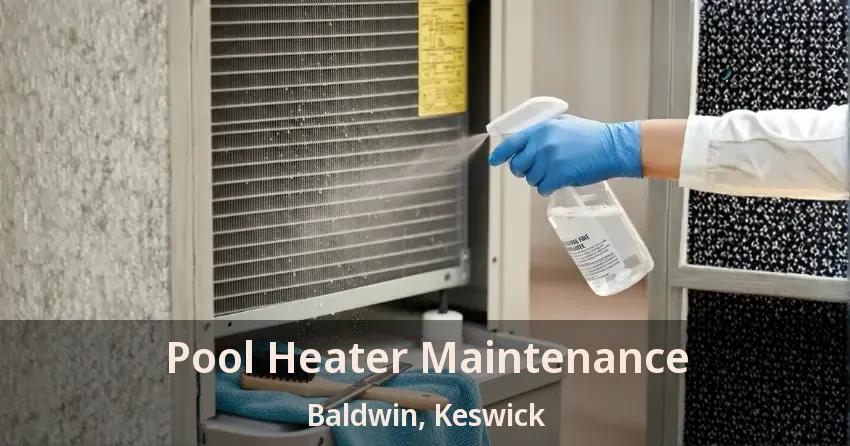Pool Heater Maintenance Baldwin, Keswick - ON