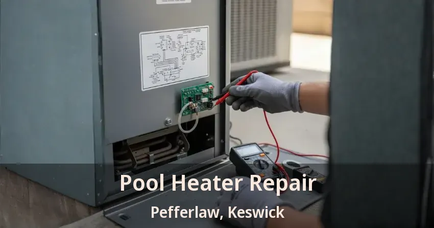 Pool Heater Repair Pefferlaw, Keswick - ON