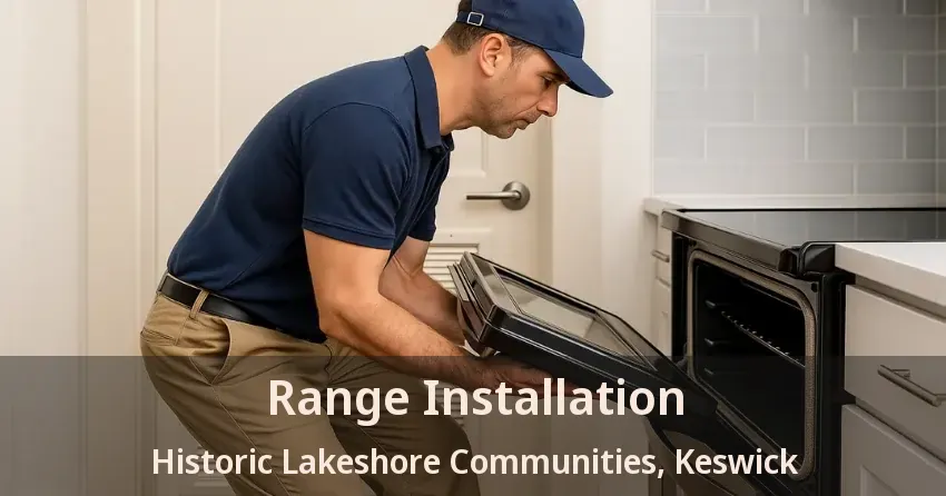 Range Installation Historic Lakeshore Communities, Keswick - ON