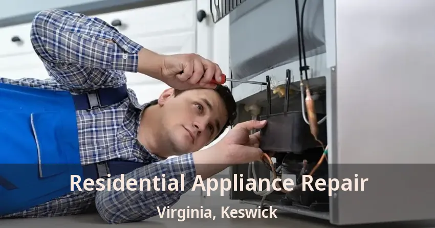 Residential Appliance Repair Virginia, Keswick - ON