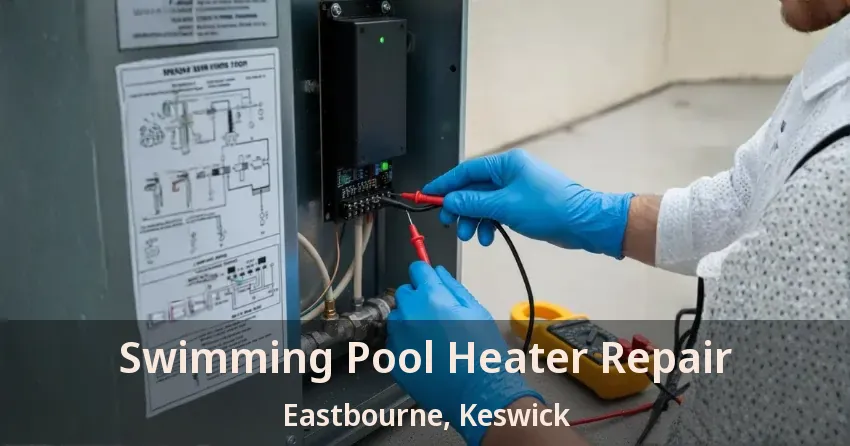 Swimming Pool Heater Repair Eastbourne, Keswick - ON