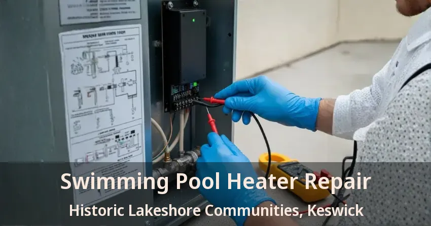 Swimming Pool Heater Repair Historic Lakeshore Communities, Keswick - ON