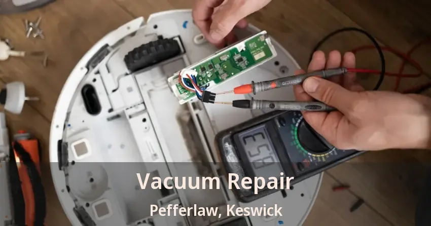 Vacuum Repair Pefferlaw, Keswick - ON