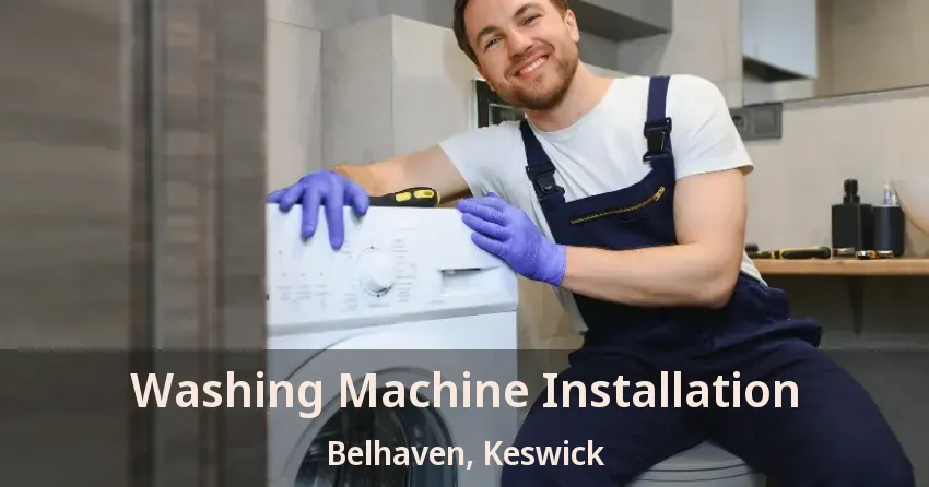 Washing Machine Installation Belhaven, Keswick - ON