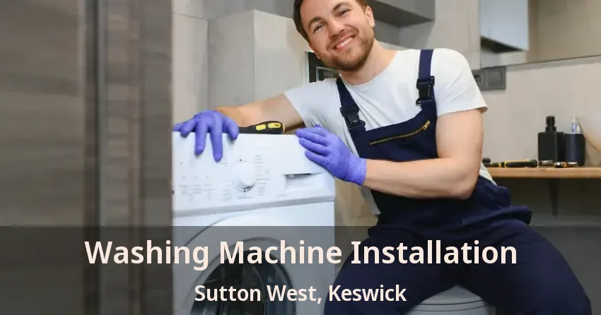 Washing Machine Installation Sutton West, Keswick - ON